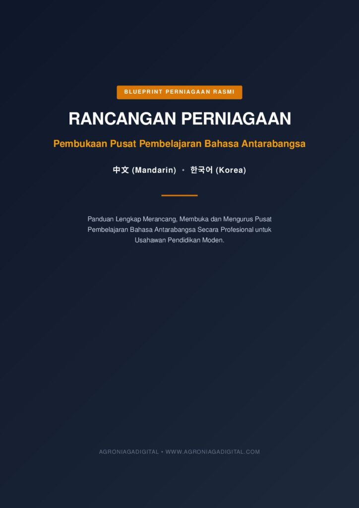 Rancangan Perniagaan Pembukaan Pusat Pembelajaran Bahasa Antarabangsa (Bahasa Mandrin & Korea)