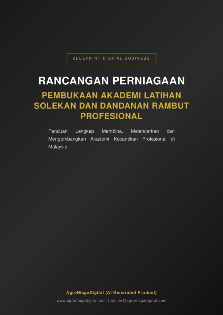 Rancangan Perniagaan Pembukaan Akademi Latihan Solekan dan Dandanan Rambut Profesional