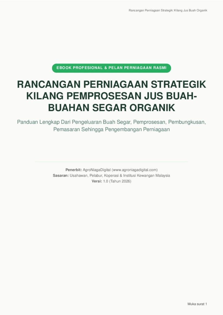 Rancangan Perniagaan Strategik Kilang Pemprosesan Jus Buah-Buahan Segar Organik
