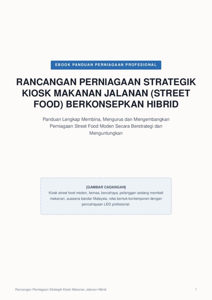 Rancangan Perniagaan Strategik Kiosk Makanan Jalanan (Street Food) Berkonsepkan Hibrid