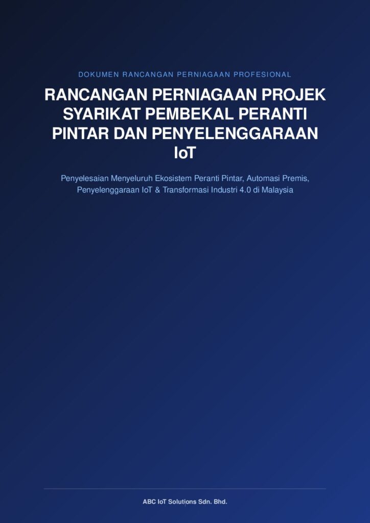Rancangan Perniagaan Projek Syarikat Pembekal Peranti Pintar dan Penyelenggaraan IoT